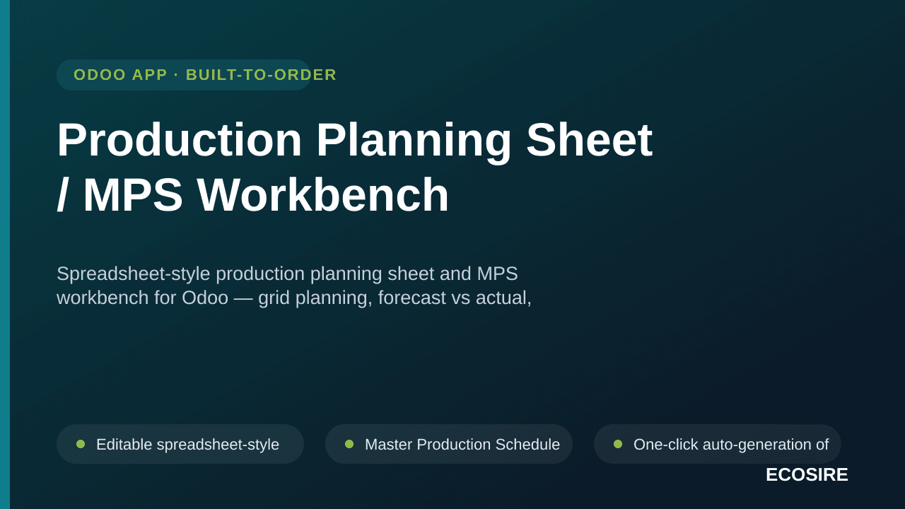 Production Planning Sheet / MPS Workbench — Spreadsheet-style production planning sheet and MPS workbench for Odoo — grid pla — Image 1 of 3