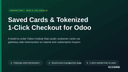 Saved Cards & Tokenized 1-Click Checkout for Odoo thumbnail 1