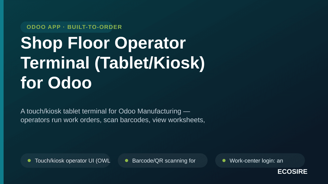 Shop Floor Operator Terminal (Tablet/Kiosk) for Odoo — A touch/kiosk tablet terminal for Odoo Manufacturing — operators run w — Image 1 of 3