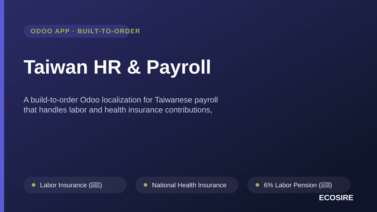 Taiwan HR & Payroll — A build-to-order Odoo localization for Taiwanese payroll that handles labor and health insurance contri — Image 1 of 3
