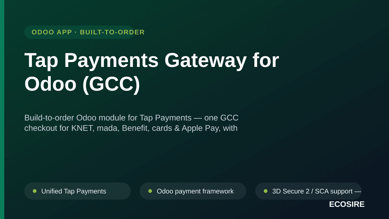 Tap Payments Gateway for Odoo (GCC) — Build-to-order Odoo module for Tap Payments — one GCC checkout for KNET, mada, Benefit, — Image 1 of 3
