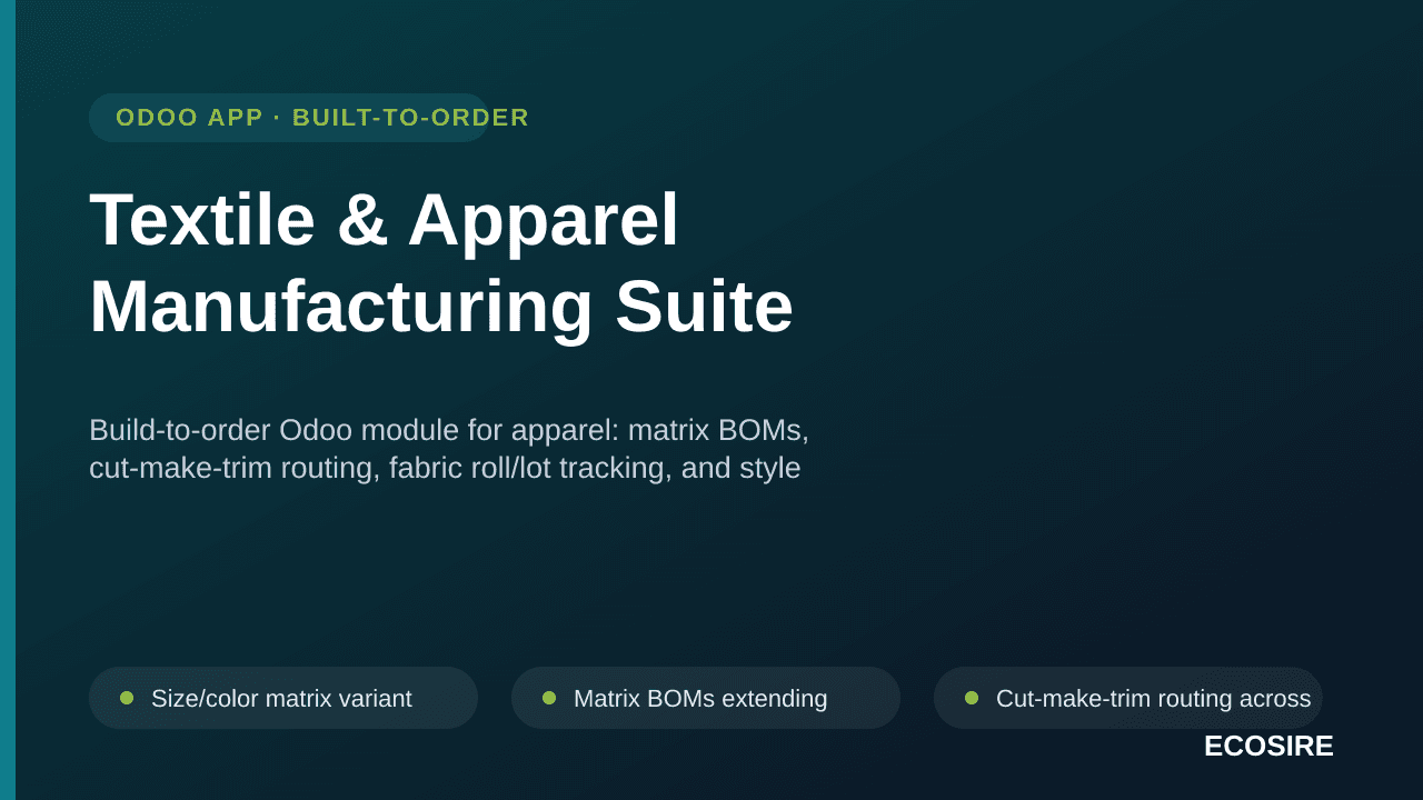 Textile & Apparel Manufacturing Suite — Build-to-order Odoo module for apparel: matrix BOMs, cut-make-trim routing, fabric ro — Image 1 of 3