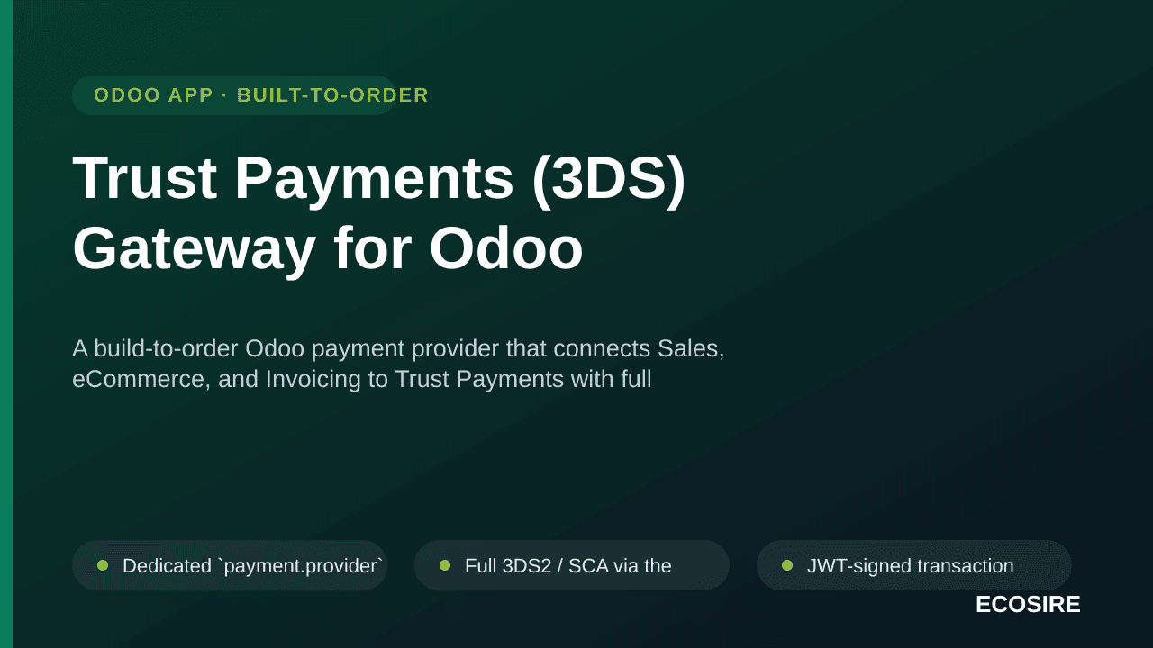 Trust Payments (3DS) Gateway for Odoo — A build-to-order Odoo payment provider that connects Sales, eCommerce, and Invoicing  — Image 1 of 3