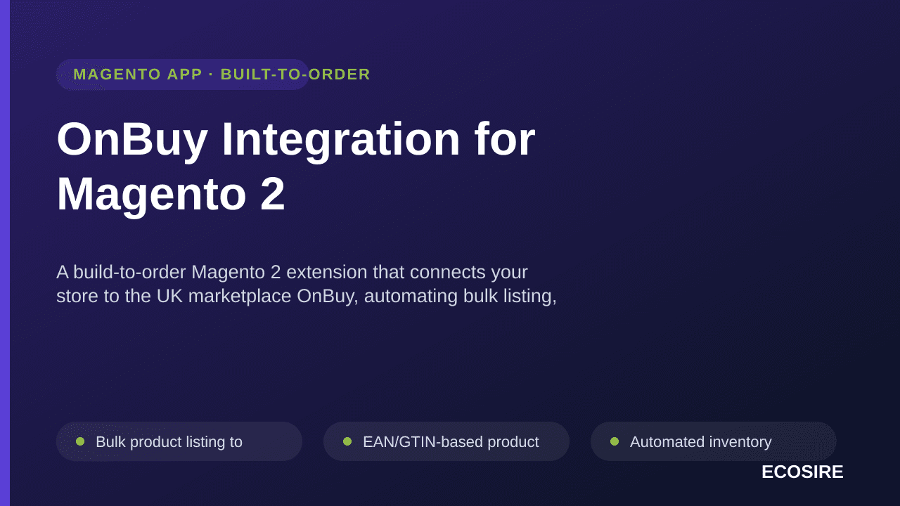 OnBuy Integration for Magento 2 — A build-to-order Magento 2 extension that connects your store to the UK marketplace OnBuy,  — Image 1 of 3