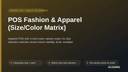 POS Fashion & Apparel (Size/Color Matrix) thumbnail 1