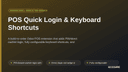 POS Quick Login & Keyboard Shortcuts thumbnail 1