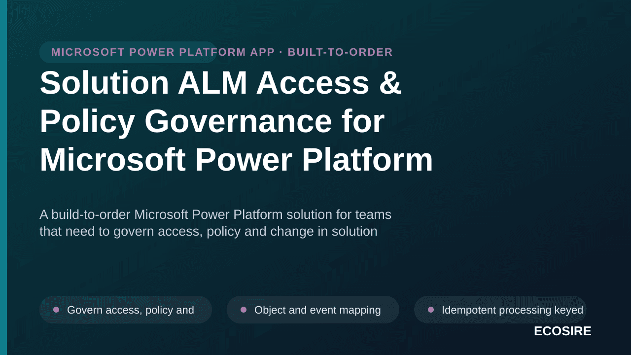 Solution ALM Access & Policy Governance for Microsoft Power Platform