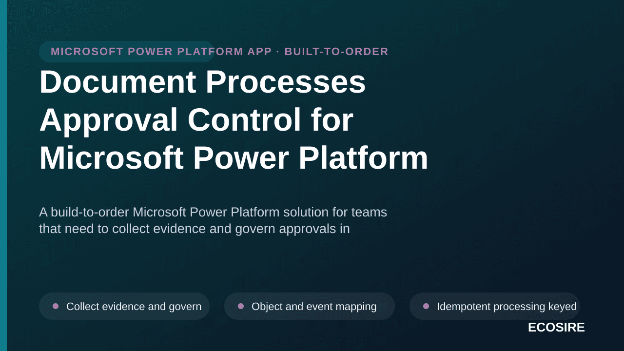 Document Processes Approval Control for Microsoft Power Platform — A build-to-order Microsoft Power Platform solution for tea — 1/3
