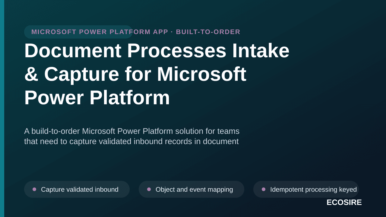 Document Processes Intake & Capture for Microsoft Power Platform — A build-to-order Microsoft Power Platform solution for tea — 1/3