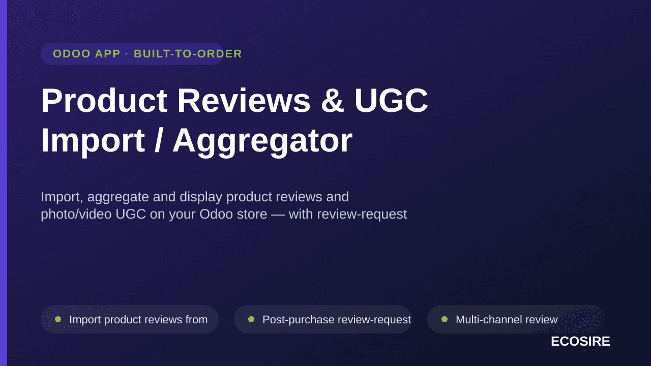 Product Reviews & UGC Import / Aggregator — Import, aggregate and display product reviews and photo/video UGC on your Odoo st — Image 1 of 3
