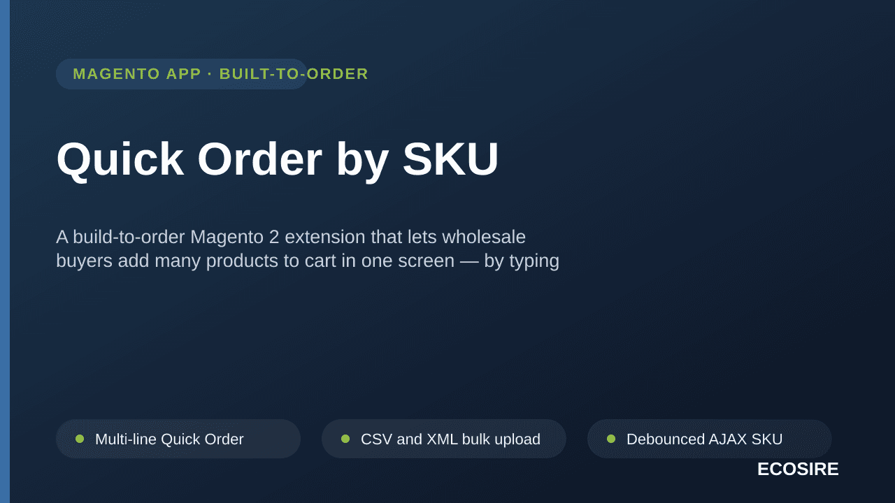 Quick Order by SKU — A build-to-order Magento 2 extension that lets wholesale buyers add many products to cart in one screen  — Image 1 of 3