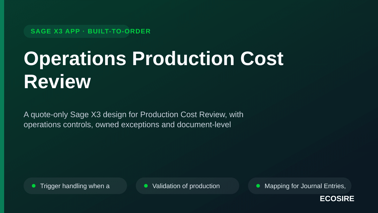 Operations Production Cost Review — A quote-only Sage X3 design for Production Cost Review, with operations controls, owned e — 1/3