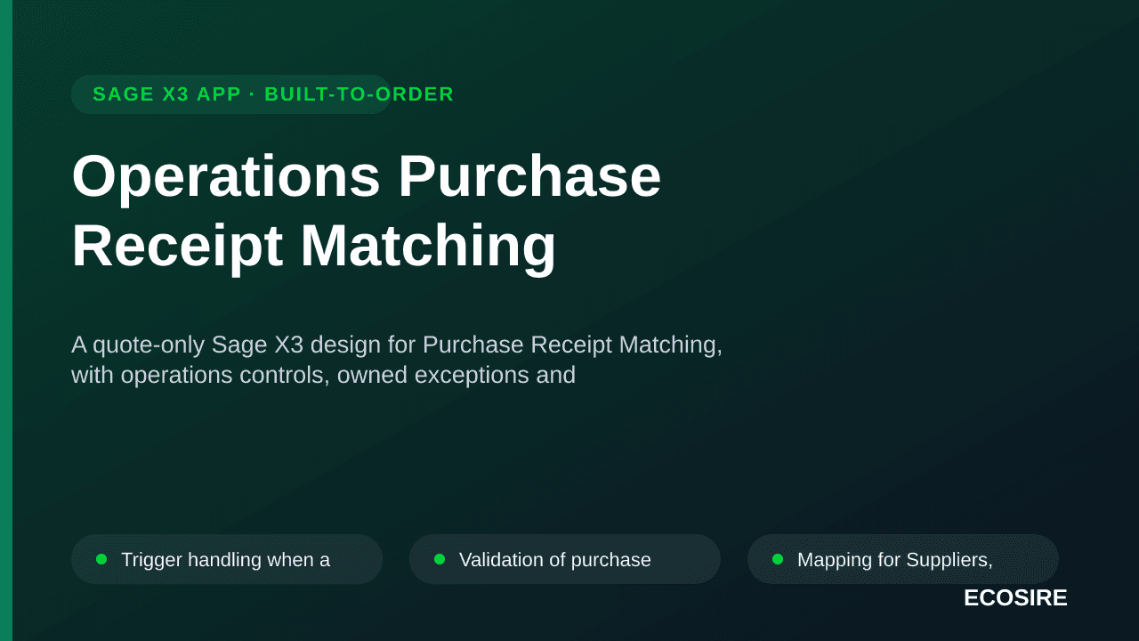Operations Purchase Receipt Matching — A quote-only Sage X3 design for Purchase Receipt Matching, with operations controls, o — 1/3