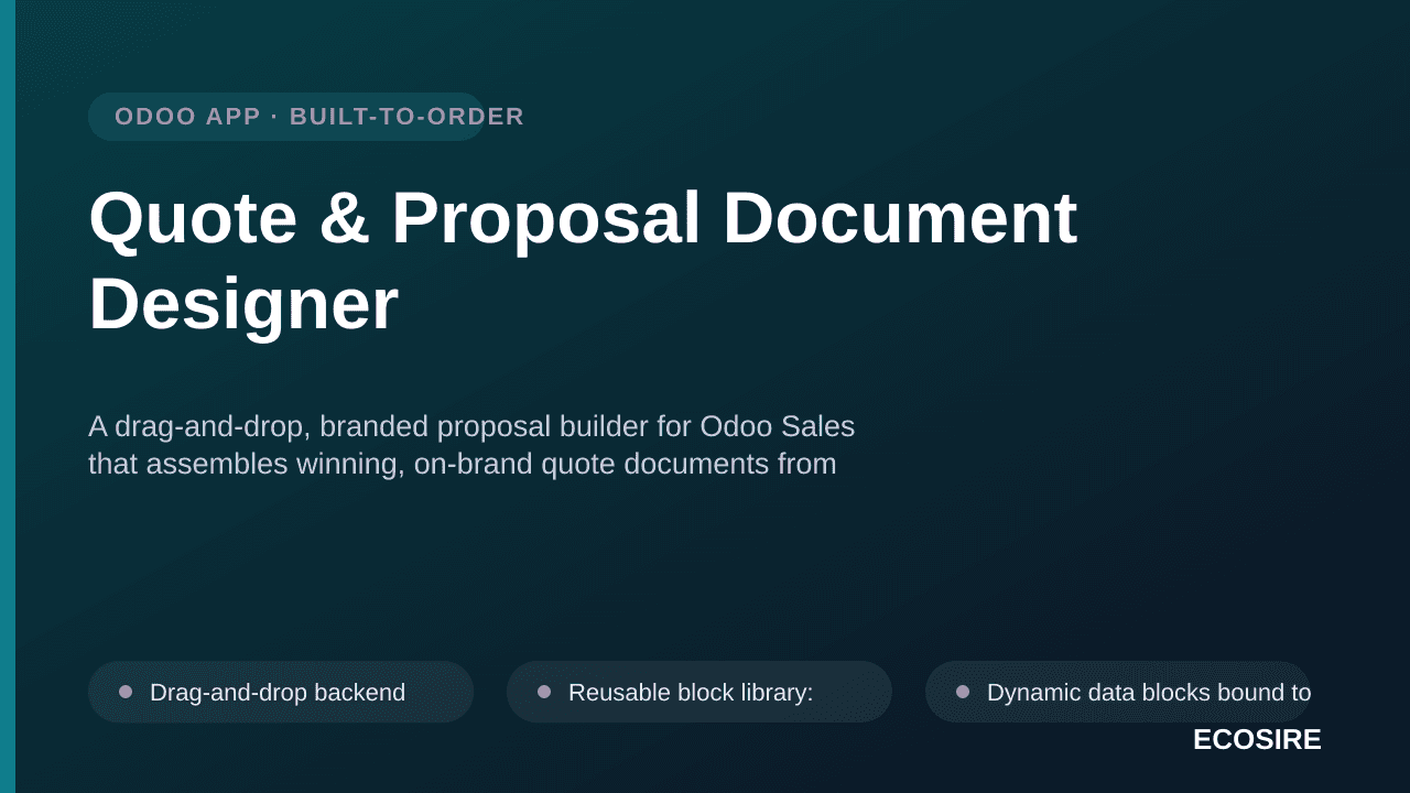 Quote & Proposal Document Designer — A drag-and-drop, branded proposal builder for Odoo Sales that assembles winning, on-bran — Image 1 of 3
