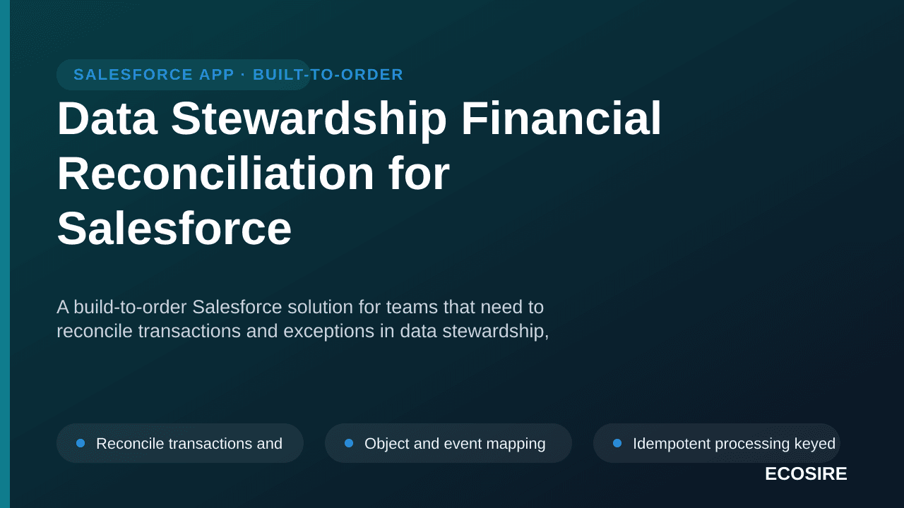 Data Stewardship Financial Reconciliation for Salesforce