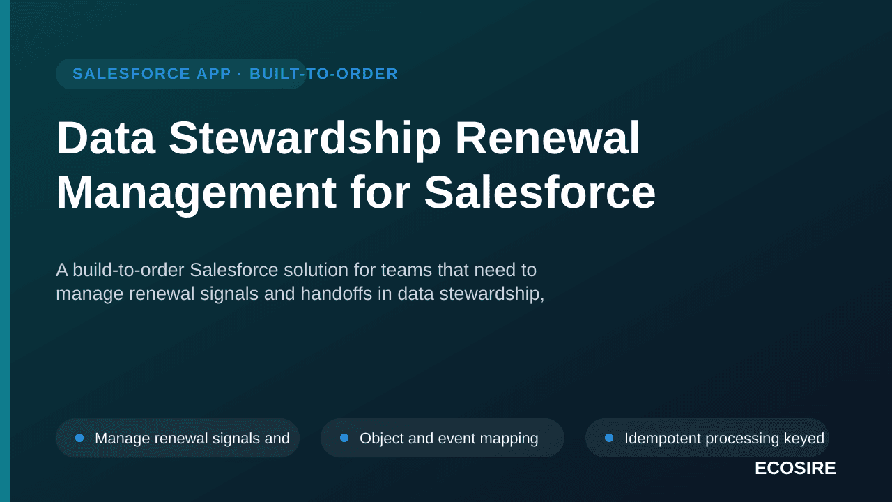Data Stewardship Renewal Management for Salesforce