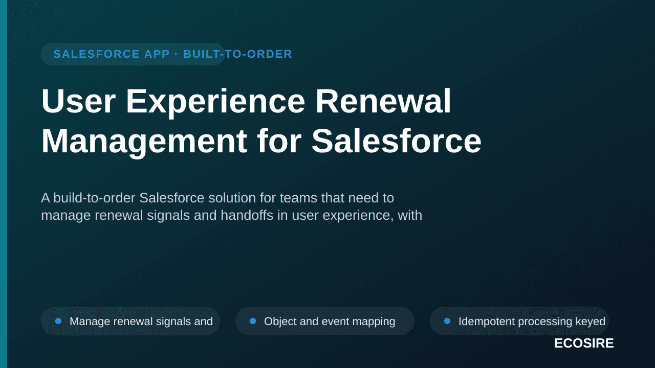 User Experience Renewal Management for Salesforce