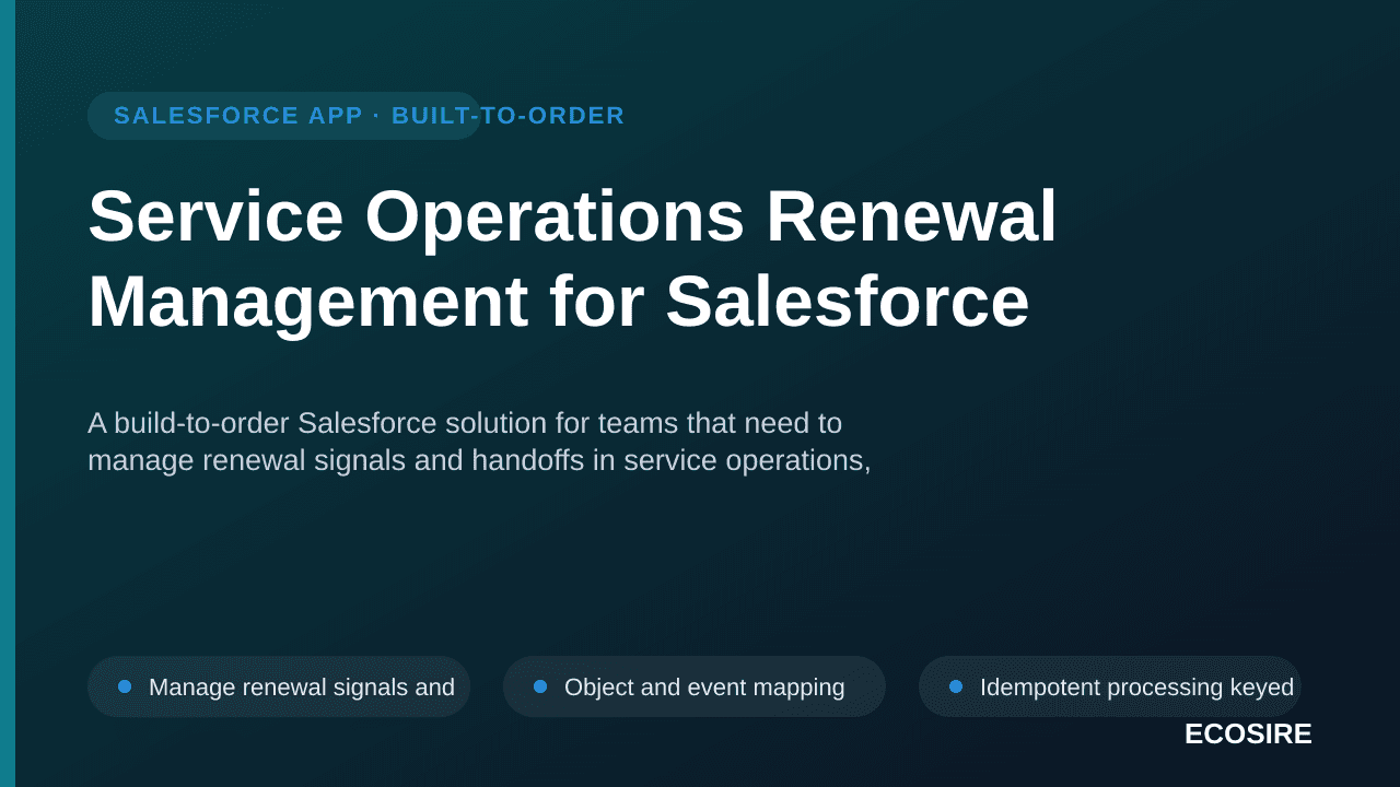 Service Operations Renewal Management for Salesforce — A build-to-order Salesforce solution for teams that need to manage ren — 1/3
