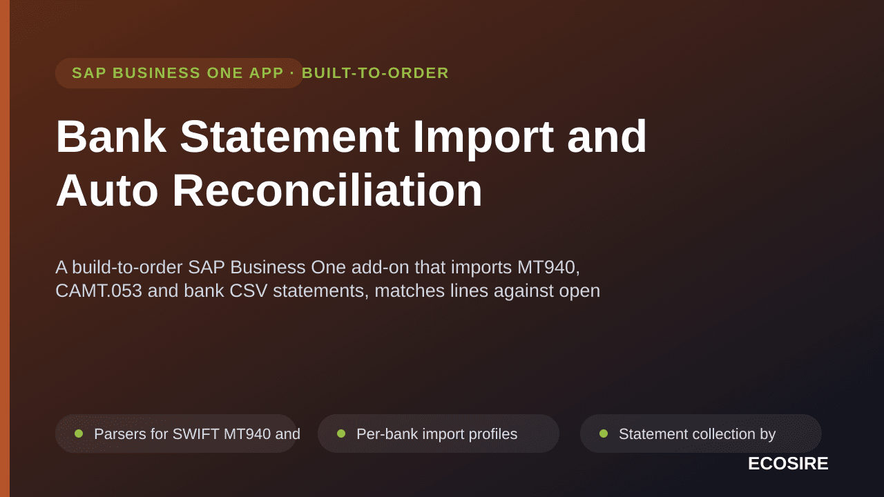 Bank Statement Import and Auto Reconciliation — A build-to-order SAP Business One add-on that imports MT940, CAMT