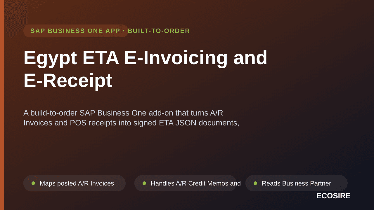 Egypt ETA E-Invoicing and E-Receipt — A build-to-order SAP Business One add-on that turns A/R Invoices and POS receipts into signed ETA JSON documents, submits them to the Egyptian Tax Authority, and writes the returned UUID back to the marketing document