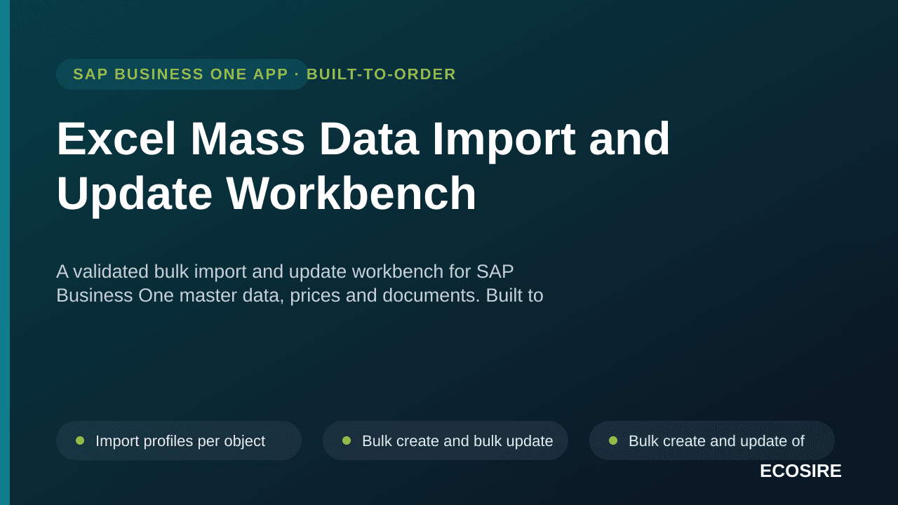 Excel Mass Data Import and Update Workbench — A validated bulk import and update workbench for SAP Business One master data, prices and documents