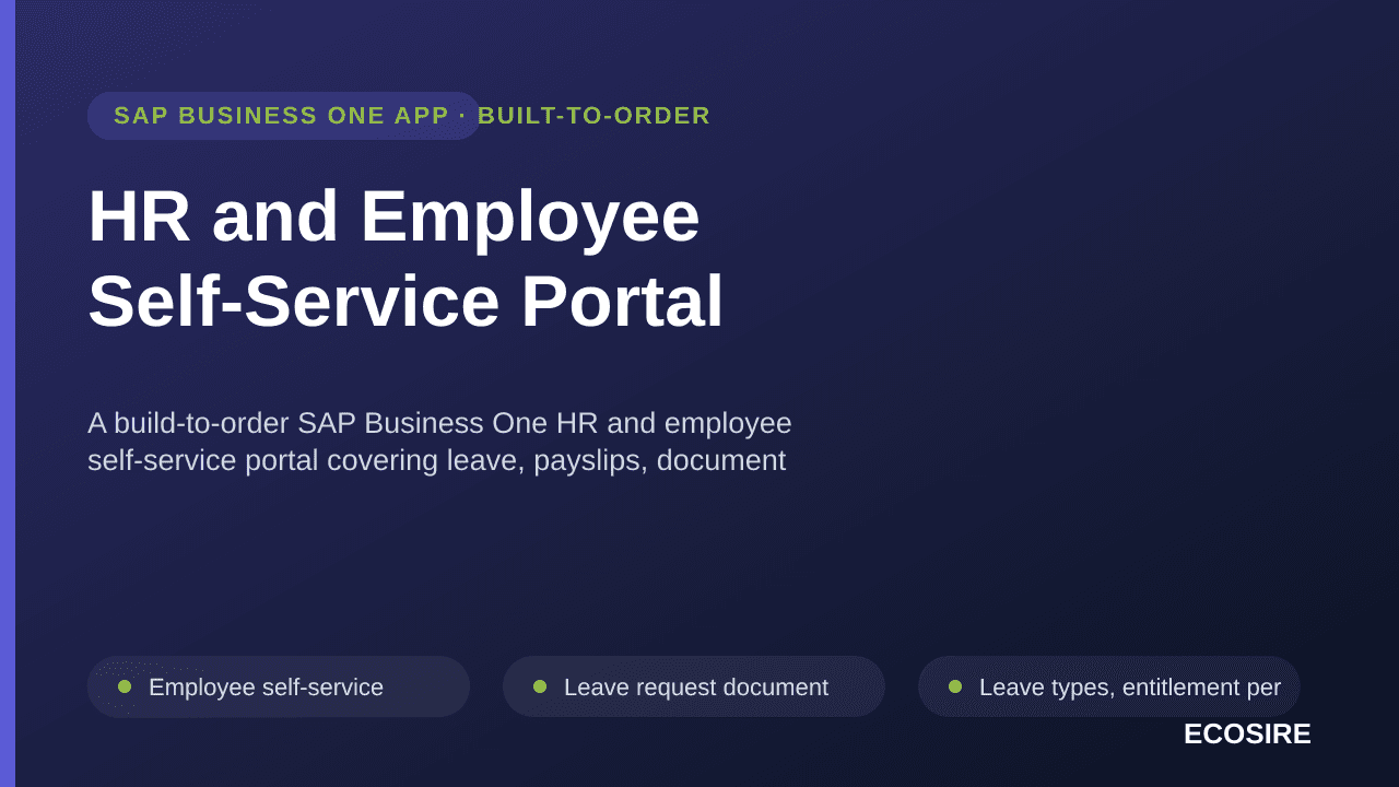 HR and Employee Self-Service Portal — A build-to-order SAP Business One HR and employee self-service portal covering leave, payslips, document expiry and appraisals