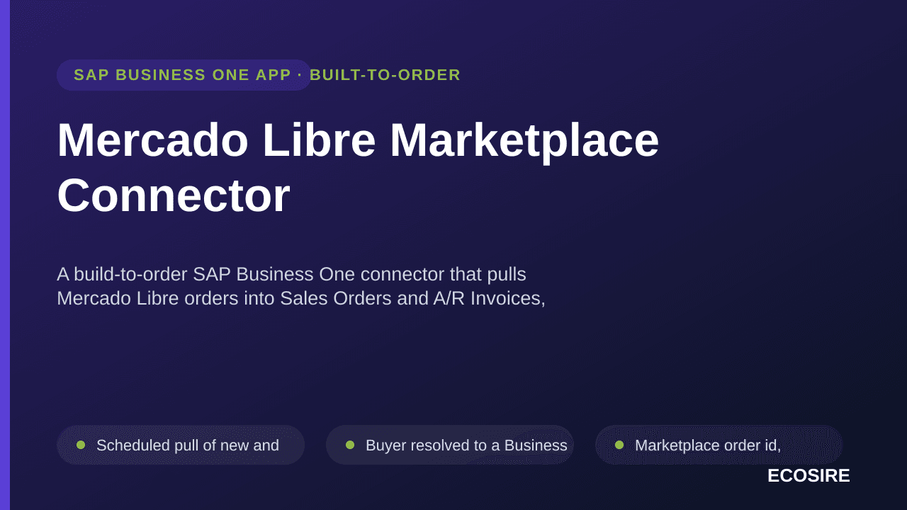 Mercado Libre Marketplace Connector — A build-to-order SAP Business One connector that pulls Mercado Libre orders into Sales Orders and A/R Invoices, pushes stock and price from your warehouses, and handles shipping labels and fiscal document linkage