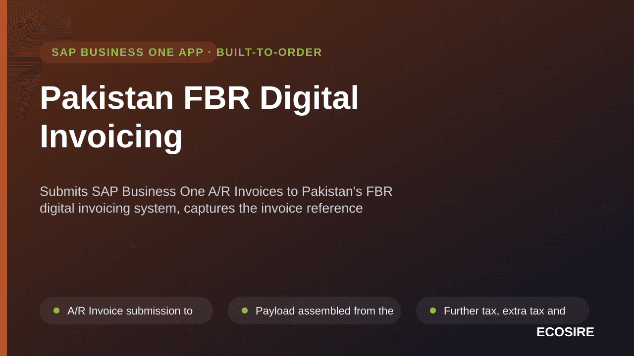Pakistan FBR Digital Invoicing — Submits SAP Business One A/R Invoices to Pakistan's FBR digital invoicing system, captures the invoice reference number and QR, and blocks non-compliant issuance