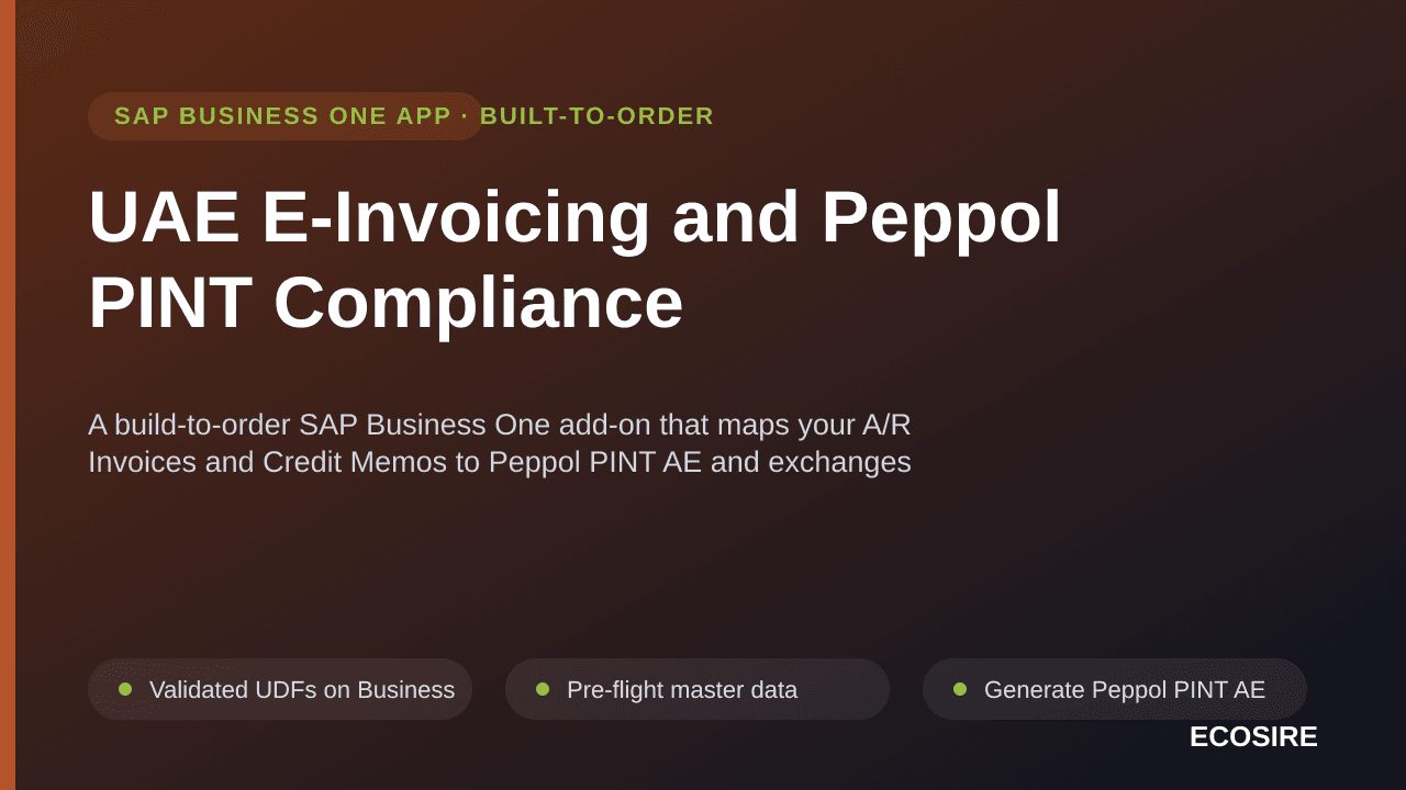 UAE E-Invoicing and Peppol PINT Compliance — A build-to-order SAP Business One add-on that maps your A/R Invoices and Credit Memos to Peppol PINT AE and exchanges them through your accredited service provider