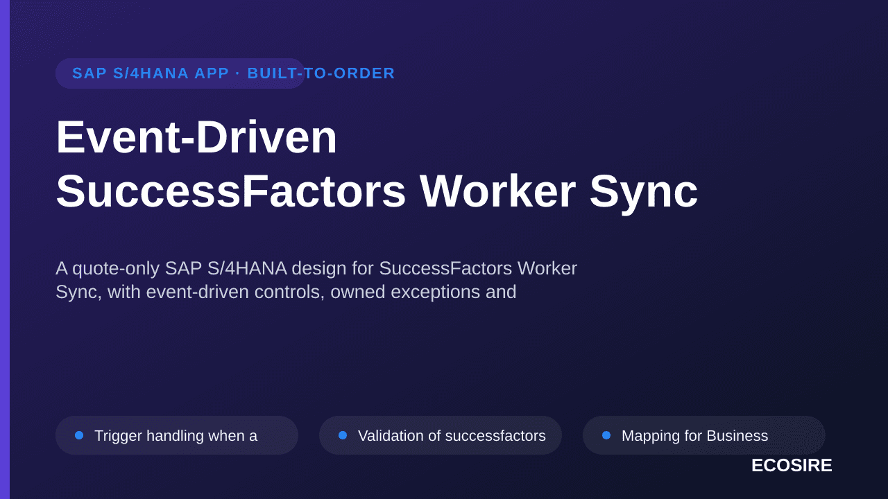 Event-Driven SuccessFactors Worker Sync — A quote-only SAP S/4HANA design for SuccessFactors Worker Sync, with event-driven c — 1/3
