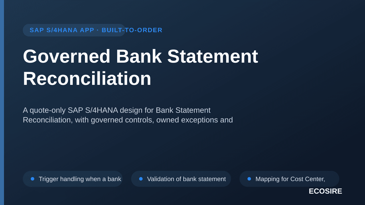 Governed Bank Statement Reconciliation — A quote-only SAP S/4HANA design for Bank Statement Reconciliation, with governed con — 1/3