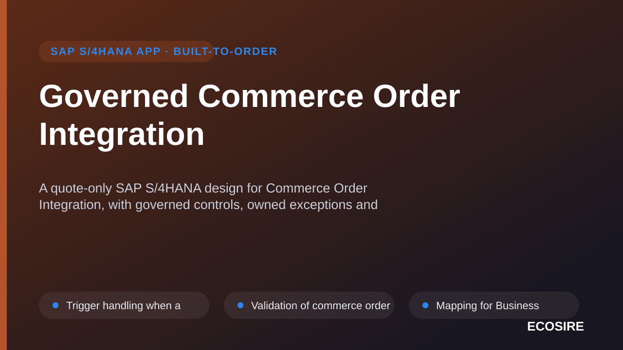 Governed Commerce Order Integration — A quote-only SAP S/4HANA design for Commerce Order Integration, with governed controls, — 1/3
