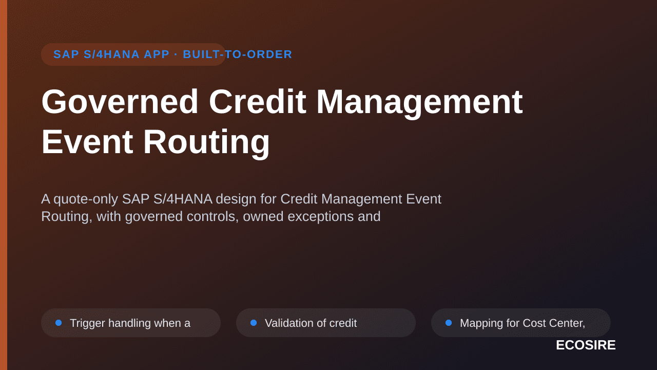 Governed Credit Management Event Routing — A quote-only SAP S/4HANA design for Credit Management Event Routing, with governed — 1/3