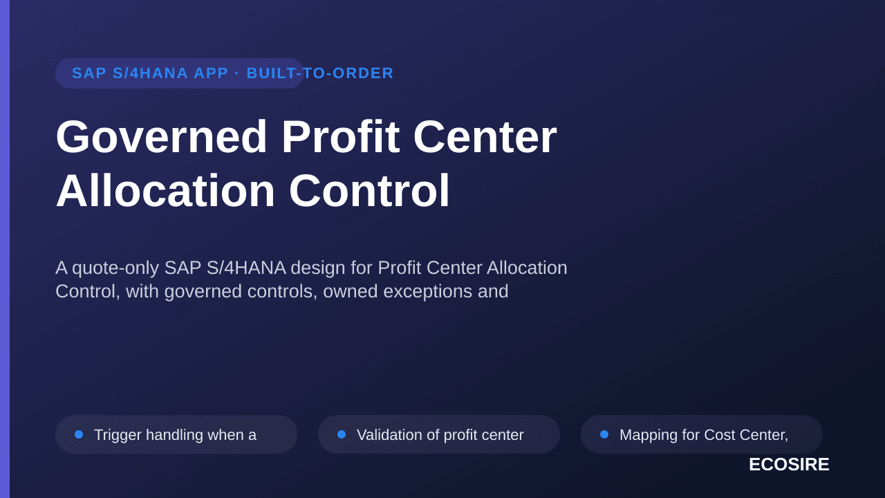 Governed Profit Center Allocation Control — A quote-only SAP S/4HANA design for Profit Center Allocation Control, with govern — 1/3
