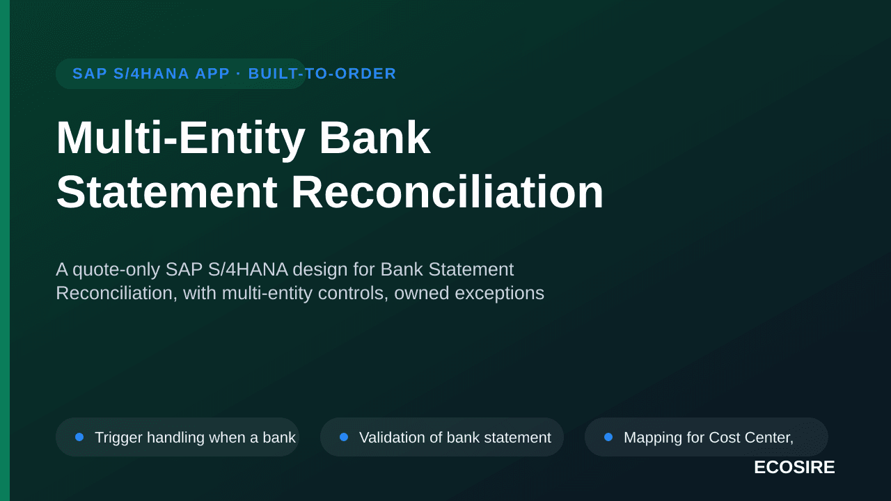 Multi-Entity Bank Statement Reconciliation — A quote-only SAP S/4HANA design for Bank Statement Reconciliation, with multi-en — 1/3
