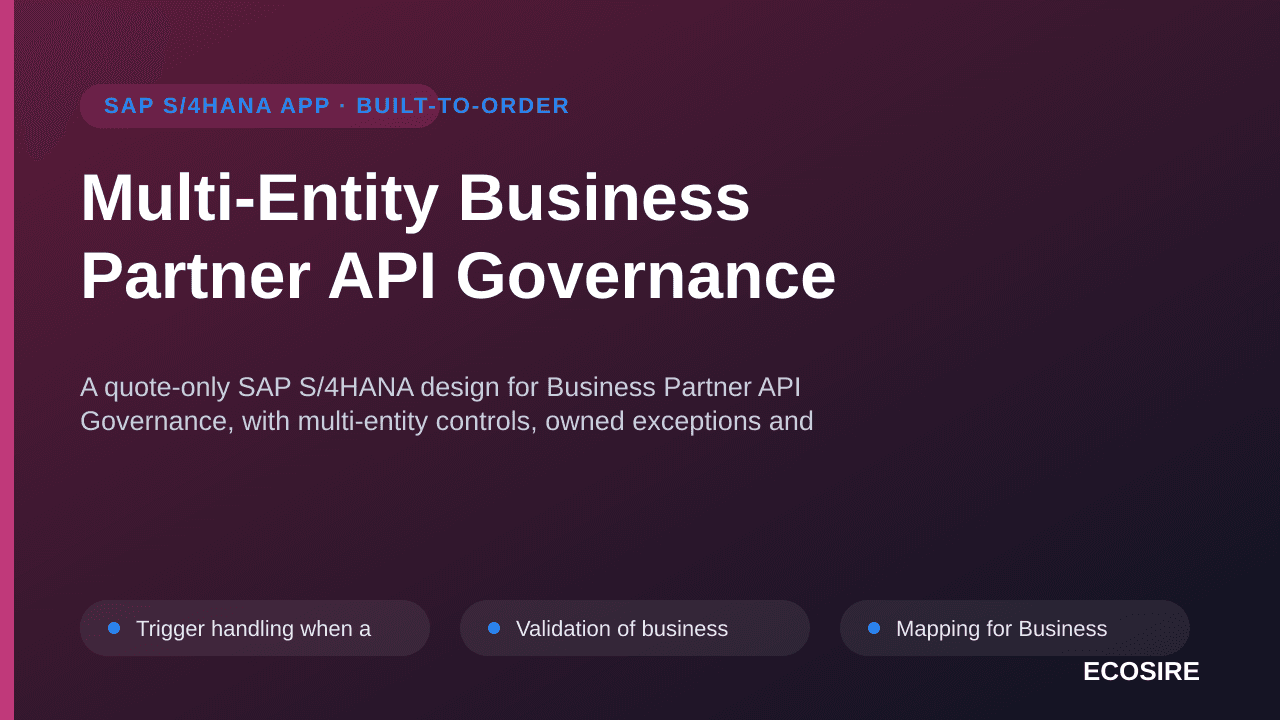 Multi-Entity Business Partner API Governance — A quote-only SAP S/4HANA design for Business Partner API Governance, with mult — 1/3