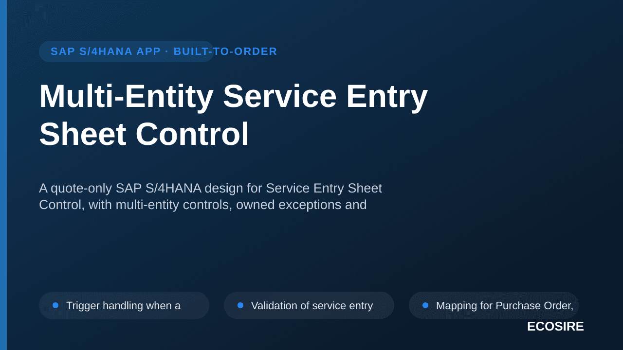 Multi-Entity Service Entry Sheet Control — A quote-only SAP S/4HANA design for Service Entry Sheet Control, with multi-entity — 1/3
