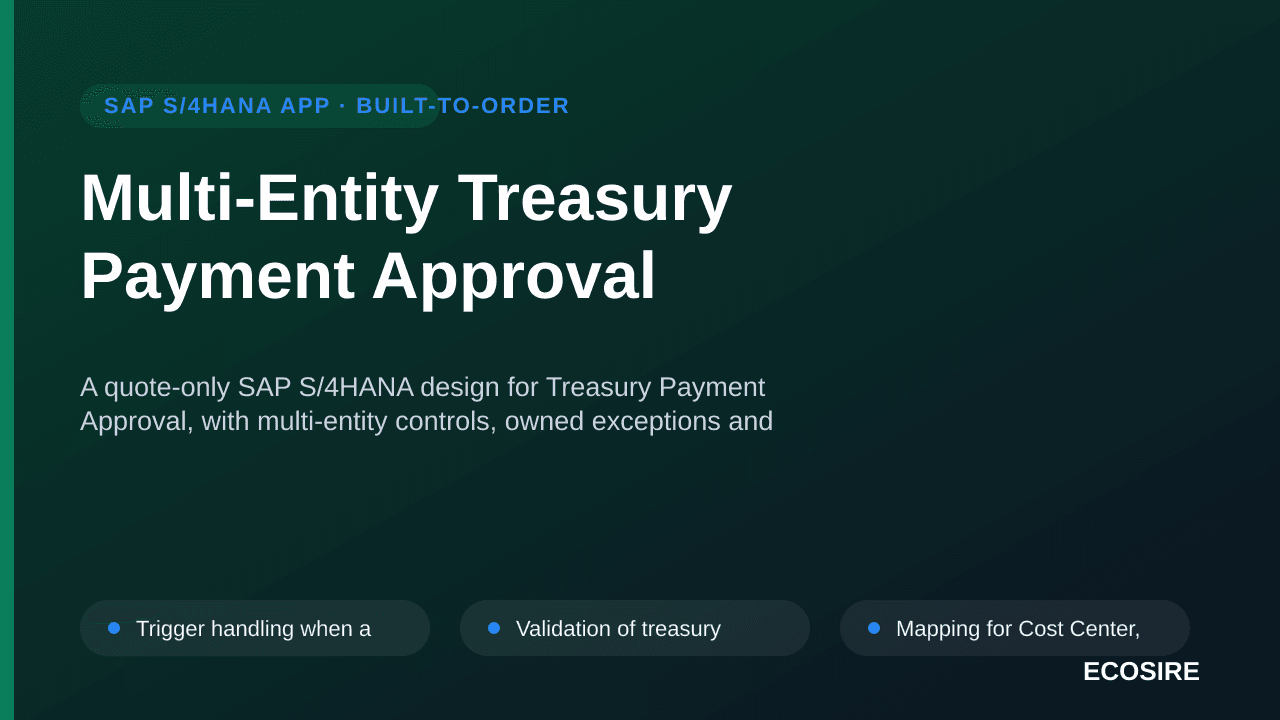 Multi-Entity Treasury Payment Approval — A quote-only SAP S/4HANA design for Treasury Payment Approval, with multi-entity con — 1/3