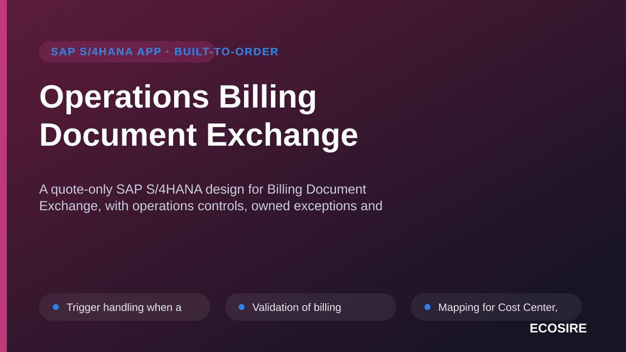 Operations Billing Document Exchange — A quote-only SAP S/4HANA design for Billing Document Exchange, with operations control — 1/3