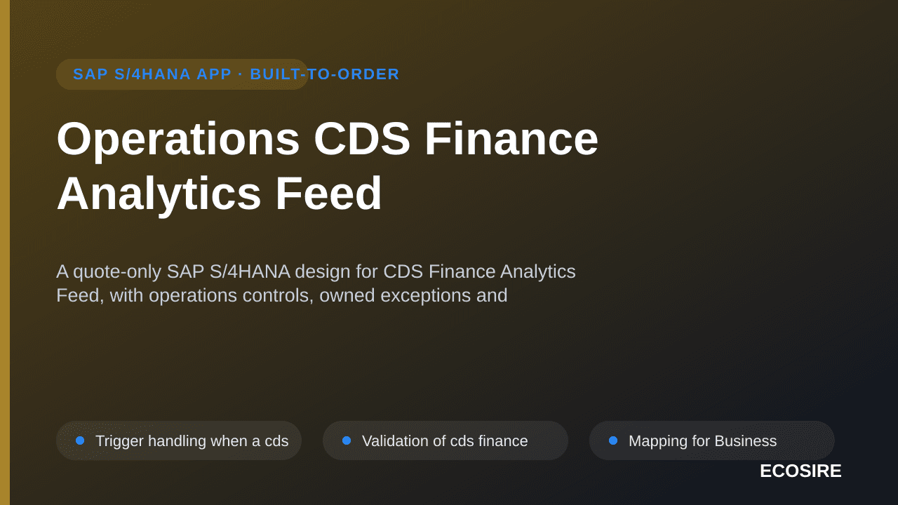 Operations CDS Finance Analytics Feed — A quote-only SAP S/4HANA design for CDS Finance Analytics Feed, with operations contr — 1/3