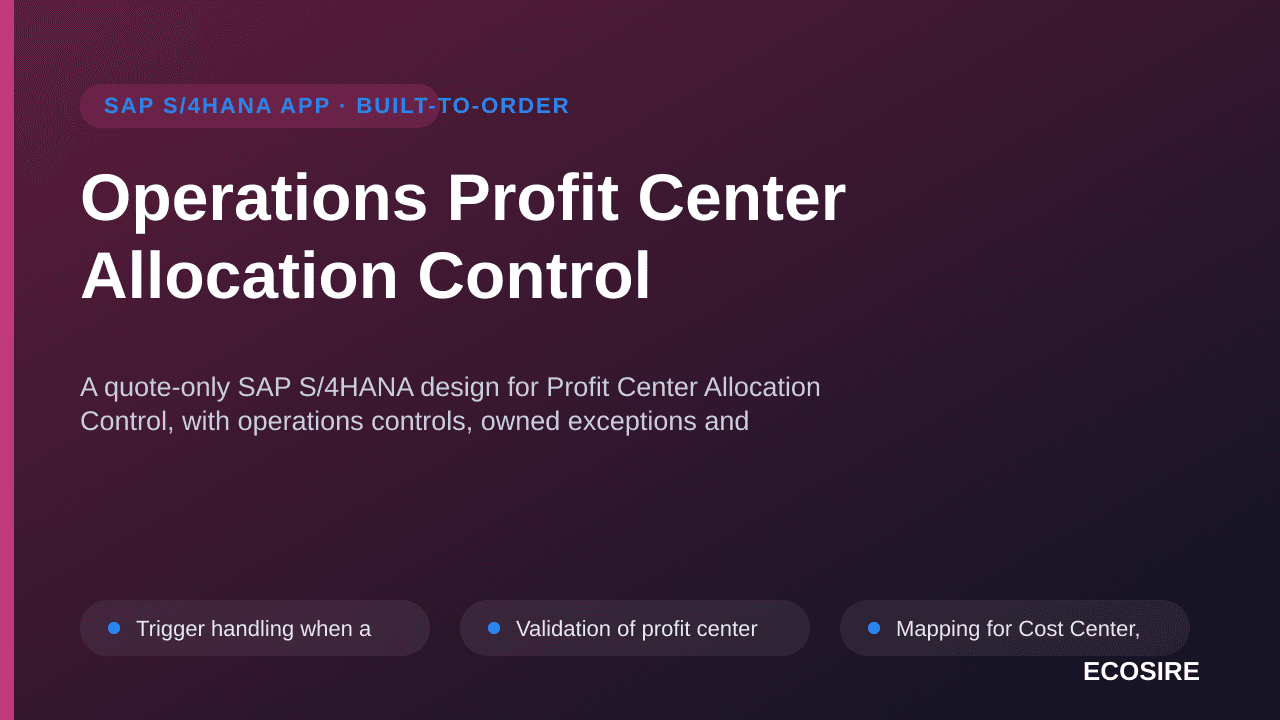 Operations Profit Center Allocation Control — A quote-only SAP S/4HANA design for Profit Center Allocation Control, with oper — 1/3