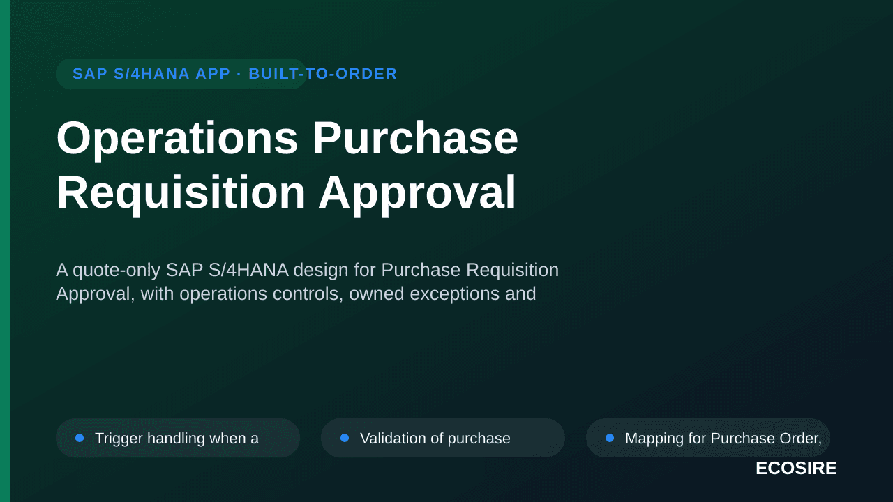 Operations Purchase Requisition Approval — A quote-only SAP S/4HANA design for Purchase Requisition Approval, with operations — 1/3