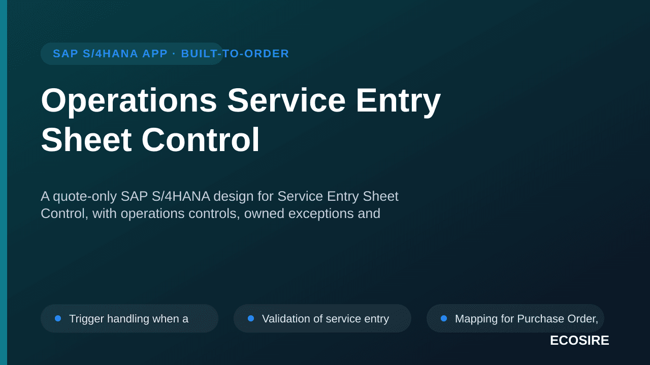 Operations Service Entry Sheet Control — A quote-only SAP S/4HANA design for Service Entry Sheet Control, with operations con — 1/3