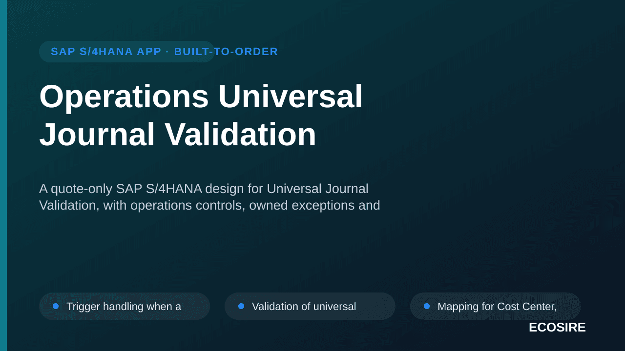 Operations Universal Journal Validation — A quote-only SAP S/4HANA design for Universal Journal Validation, with operations c — 1/3