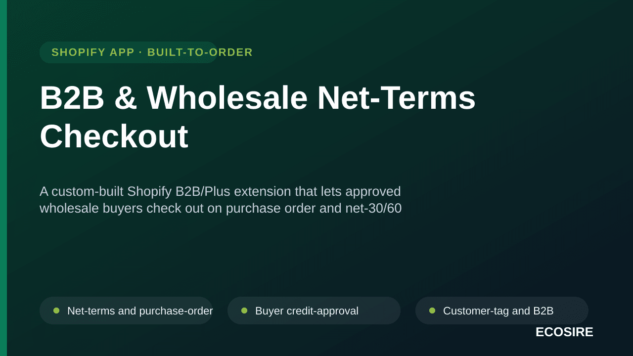 B2B & Wholesale Net-Terms Checkout — A custom-built Shopify B2B/Plus extension that lets approved wholesale buyers check out  — Image 1 of 3
