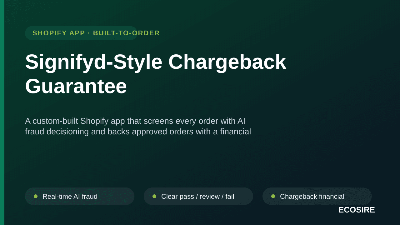 Signifyd-Style Chargeback Guarantee — A custom-built Shopify app that screens every order with AI fraud decisioning and backs — Image 1 of 3