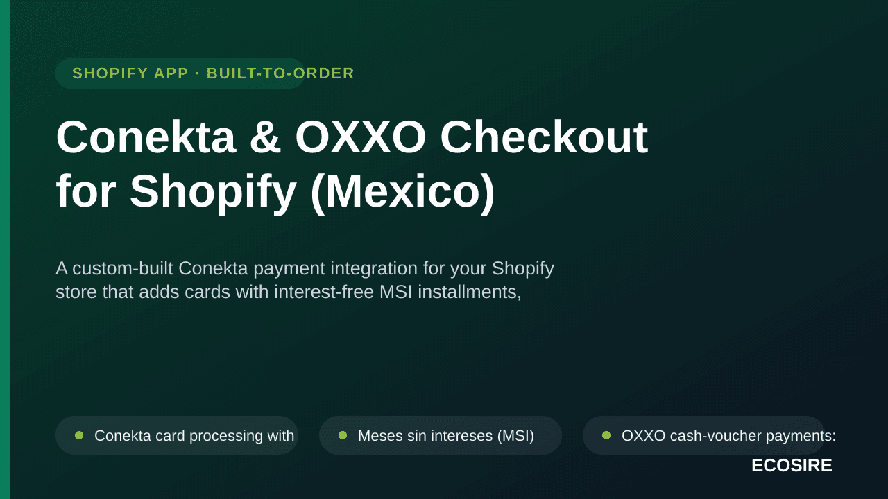 Conekta & OXXO Checkout for Shopify (Mexico) — A custom-built Conekta payment integration for your Shopify store that adds ca — Image 1 of 3