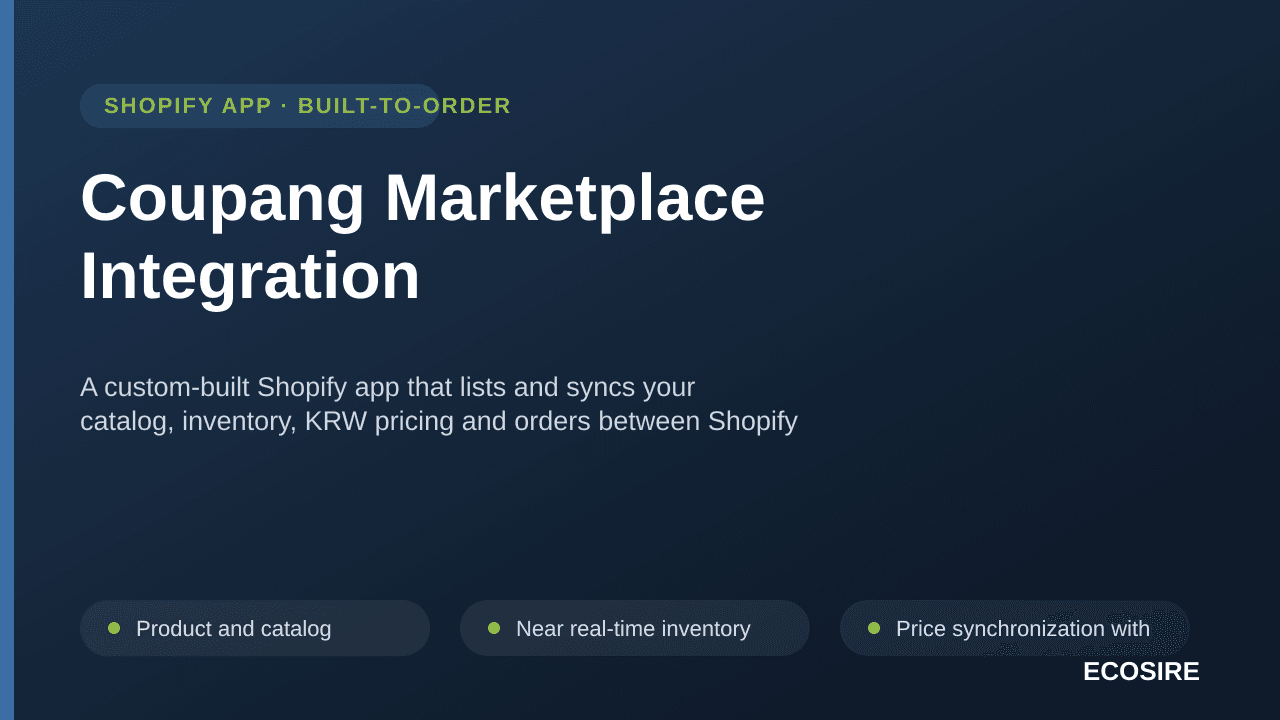 Coupang Marketplace Integration — A custom-built Shopify app that lists and syncs your catalog, inventory, KRW pricing and or — Image 1 of 3