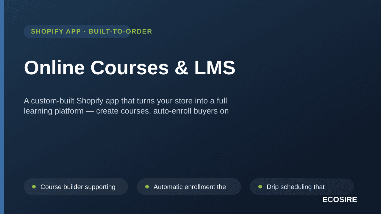 Online Courses & LMS — A custom-built Shopify app that turns your store into a full learning platform — create courses, auto- — Image 1 of 3