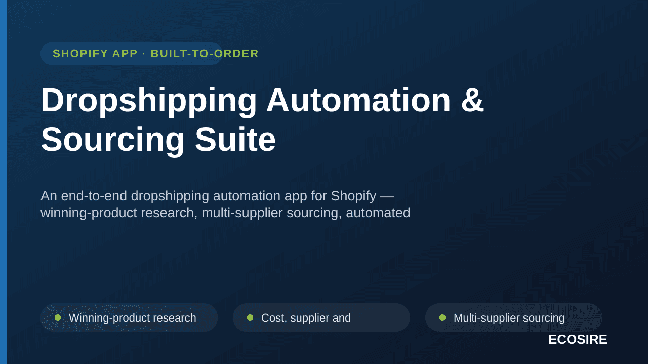 Dropshipping Automation & Sourcing Suite — An end-to-end dropshipping automation app for Shopify — winning-product research,  — Image 1 of 3